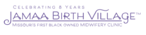 Black Maternal Health Week, Jamaa Birth Vidllage