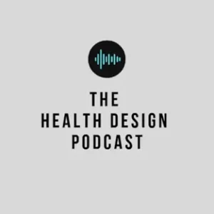 Karin Molander talks about Decipher Your Health on the Health Design Podcast
