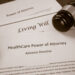 Advanced directives, living will, healthcare power of attorney