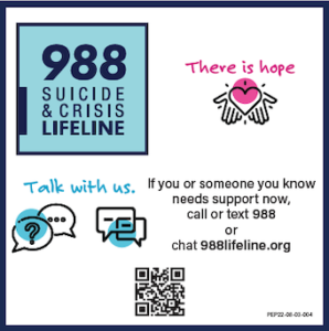 Graphic of a 988 Suicide & Crisis Lifeline magnet with an image of open hands with a heart between them and text that reads, there is hope; and speech balloons that read, talk with us. Suicide prevention